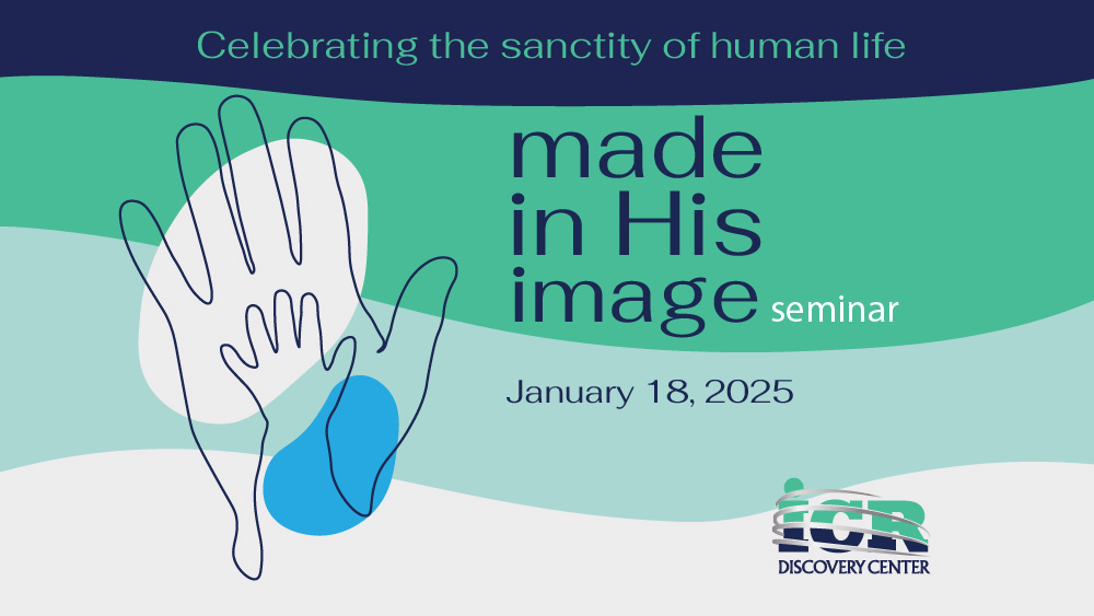 Made in His Image Seminar | Celebrating the Sanctity of Human Life | January 18th, 2025