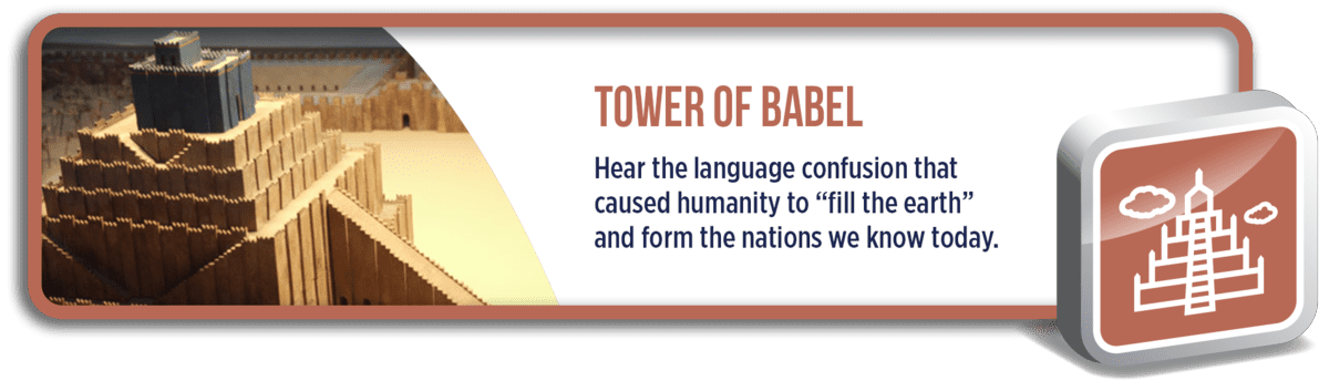 Tower of Babel: Hear the language confusion that caused humanity to 'fill the earth' and form the nations we know today.